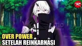 5 REKOMENDASI ANIME SETELAH REINKARNASI MENJADI OVERPOWER