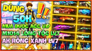 Cầm 50K Mua Được Acc Free Fire Có Ak Rồng Xanh LV7 Và M1014 Lông Tộc LV7