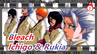[Bleach] Ichigo Kurosaki&Rukia Kuchiki, Mulai dan Berakhir - Shi Zhong_2