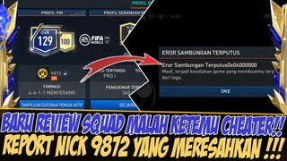 REPORT CHEATER!! BARU REVIEW SQUAD KETEMU CHEATER NICK 9872 NIH | FIFA MOBILE INDONESIA | TOTY 23