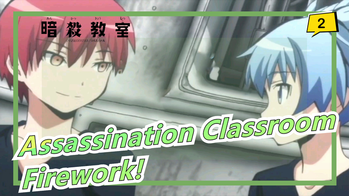 Assassination Classroom|[CP/Akabane&Shiota]Firework!Five minutes to see the vision of the CP party_2