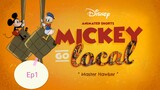 Mickey Go Local (2019) - MALAY Ep1