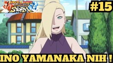 Kupas Tuntas Jurus - Jurus Ino Yamanaka ! Naruto X Boruto Ultimate Ninja Storm Connections #15