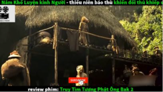 Khổ luyện võ công khiến đối thủ khiếp sợ - Truy Tìm Tượng Phật 2 #phimhanhdong