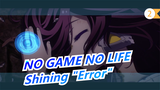 [NO GAME NO LIFE ZERO AMV] Shining "Error"!_2