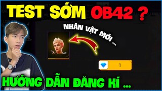 OB42 Ra Mắt Rồi Kìa ? NTN Hướng Dẫn Đăng Kí Test Sớm OB42 Cực Kì Đơn Giản ???