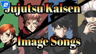 [Jujutsu Kaisen] Image Songs (All With Sub.)_F2