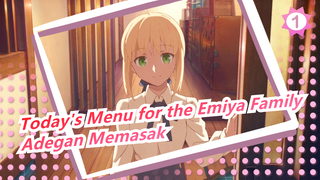 [Today's Menu for the Emiya Family] Adegan Memasak_A