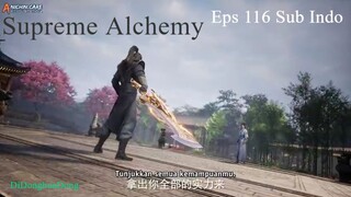 Supreme Alchemy Eps 116 (Sub Indo-Anichin)