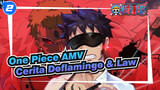 One Piece AMV
Cerita Doflamingo & Law_2