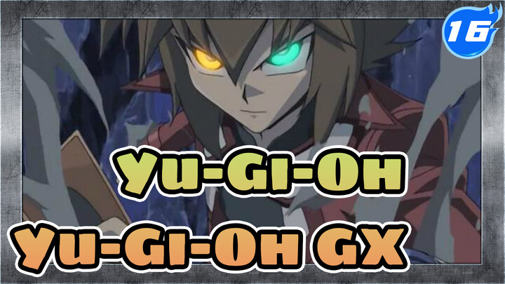 Yu-Gi-Oh|[HD]Yu-Gi-Oh GX 180 Episodes_M16