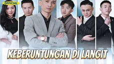 Episode 6 - Keberuntungan Dari Langit