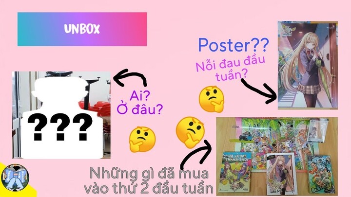 Unbox #11: Thứ 2 đầu tuần tôi đã mua được gì?