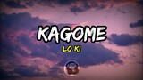 Lo Ki - Kagome (Lyrics)