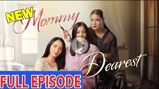 Mommy Dearest: Full Episode 43 April 25, 2025