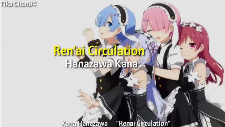 Ren'ai Circulation _Hanazawa Kana ||Lirik + terjemah
