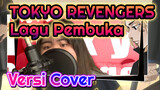 Lagu Pembuka TOKYO REVENGERS "CryBaby" Versi Cover [Mikey Is So Epic]