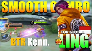 Ling Smoothest Hand Combo! | Top Global Ling Gameplay By BTR Kenn. ~ MLBB