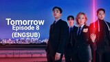 Tomorrow (2022) - Episode 8 (ENGSUB)