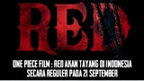 One Piece Film : Red akan tayang di Indonesia Secara Reguler pada 21 September #Vcreators