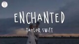 enchanted by taylor swift ❤️🥰
