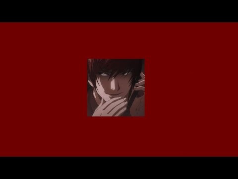 "i am the god of the new world" // light yagami playlist + voiceovers