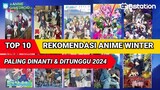 Top 10 Anime Terbaru Musim Dingin (Winter) Paling Dinanti dan Ditunggu 2024!!