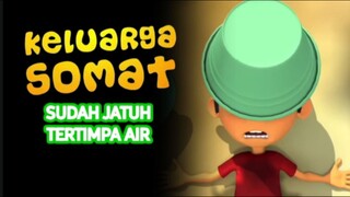 E251 "Sudah Jatuh Tertimpa Air"