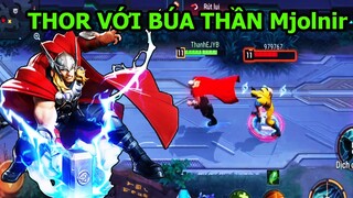 THOR Thần Sấm Với Búa Thần MJOLNIR Mạnh Mẽ - Game Moba 5vs5 Giống Liên Quân - MARVEL SUPER WAR