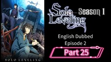 Sololeveling.S1.E2.P25| English Dubbed