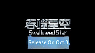 ✨Swallowed Star's New Episode Will be Released on Oct.3