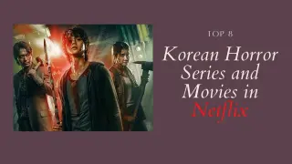 Top Korean Horror Series and Movies in Netflix
