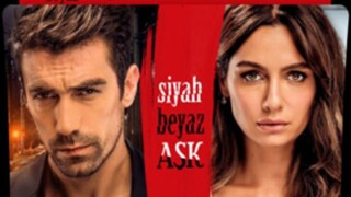 Siyah Beyaz Ask episode 6