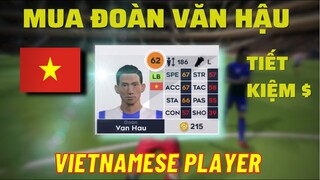 Mua Đoàn Văn Hậu không cần Mở thẻ Trong Dream League Soccer 2021