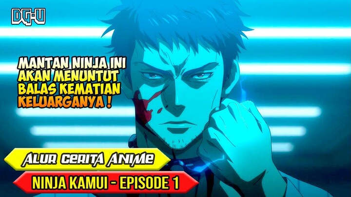 John Wick Versi Anime ! Mantan Ninja Menuntut Balas Dendam - Alur Cerita Anime Ninja Kamui Episode 1