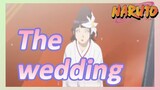 The wedding
