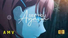 「AMV」See You Again - Wiz Khalifa