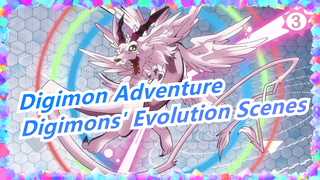 [Digimon Adventure] Digimons' Evolution Scenes Compilations_3