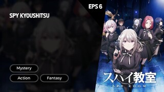 Spy Kyoushitsu Episode 6 Subtitle Indo