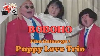 FILM BOBOHO : PUPPY LOVE TRIO (1994) || FILM JADUL HONGKONG