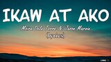 Ikaw At Ako (lyrics) - Moira Dela Torre & Jason Marvin