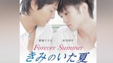 Kimi No Ita Natsu / Forever Summer Part 1 (2015) English Sub [BL] 🇯🇵🏳️‍🌈