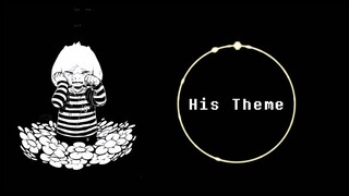 [ Undertale ] His Theme - arrangement -