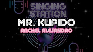 MR. KUPIDO - RACHEL ALEJANDRO | Karaoke Version