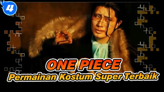 ONE PIECE | [Permainan Kostum Super Terbaik] Jangan Menyesal Tidak Menonton_4