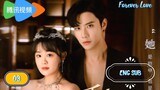 🇨🇳 FOREVER LOVE EPISODE 3 ENG SUB | CDRAMA