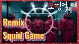 Remix Squid Game