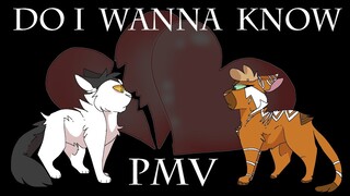 PMV // Do I wanna know