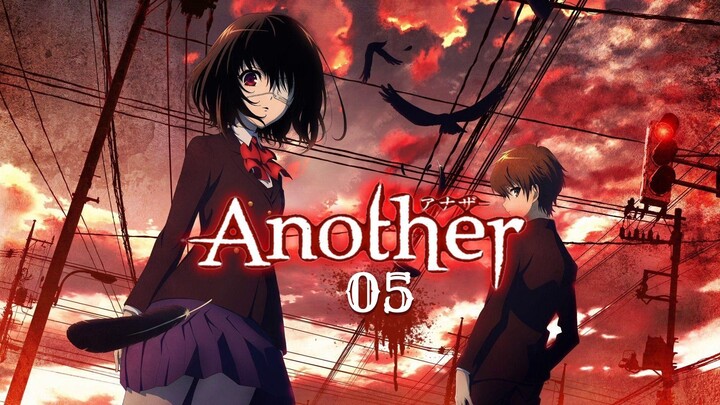 Another 05 [Malay Sub]