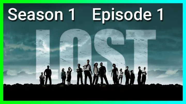 Lost Season 1 Episode 1 S01E01 "Pilot"